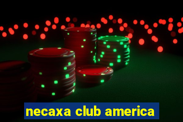 necaxa club america