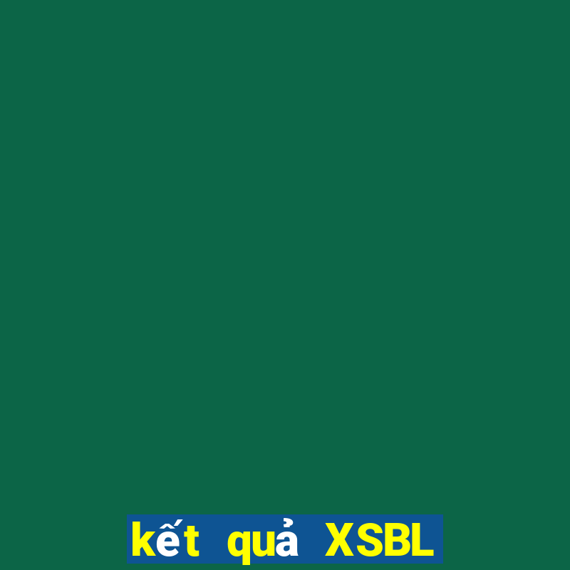 kết quả XSBL ngày 31