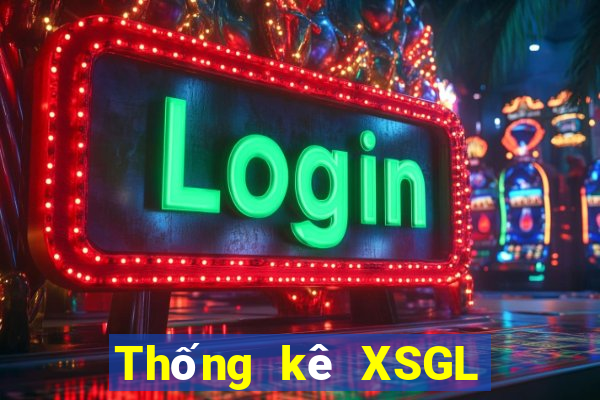 Thống kê XSGL ngày 1