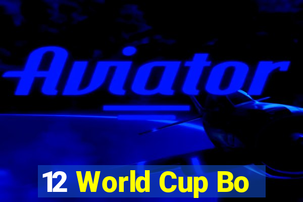 12 World Cup Bo