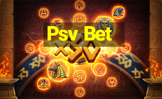 Psv Bet