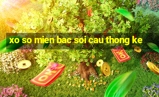 xo so mien bac soi cau thong ke