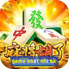 game nhất nhì ba