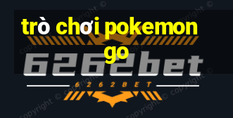 trò chơi pokemon go