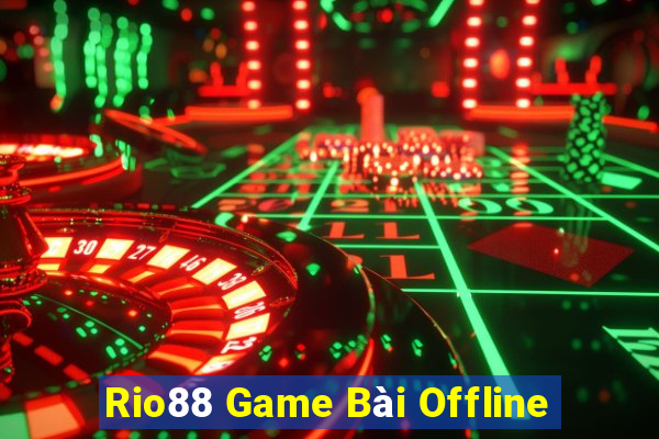 Rio88 Game Bài Offline