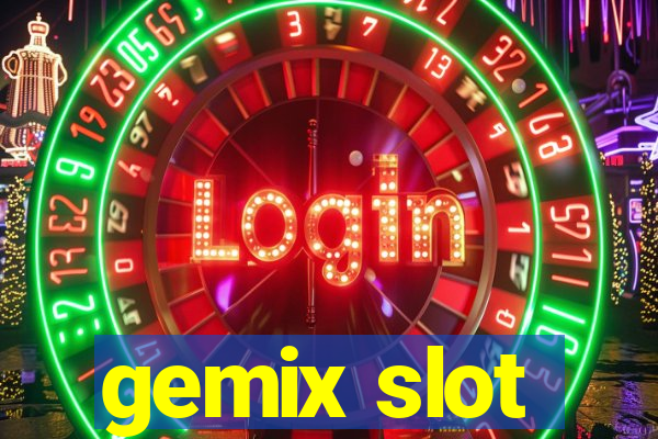 gemix slot