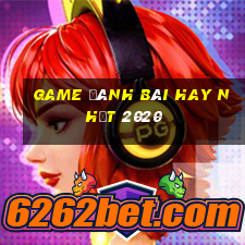 game đánh bài hay nhất 2020