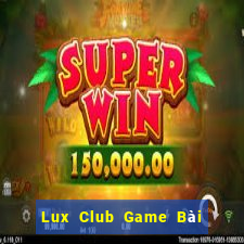 Lux Club Game Bài Las Vegas