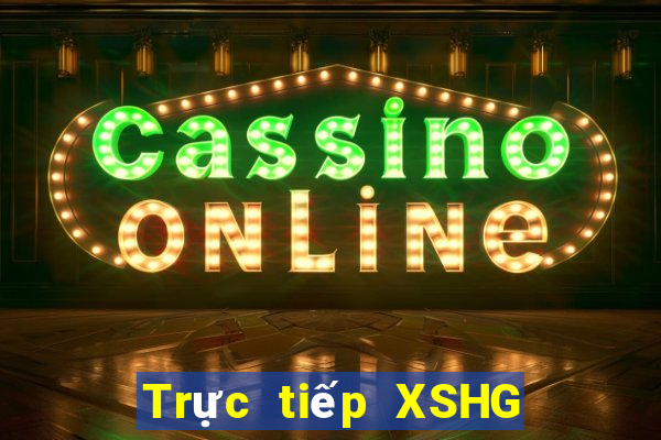 Trực tiếp XSHG ngày 22