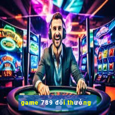 game 789 đổi thưởng