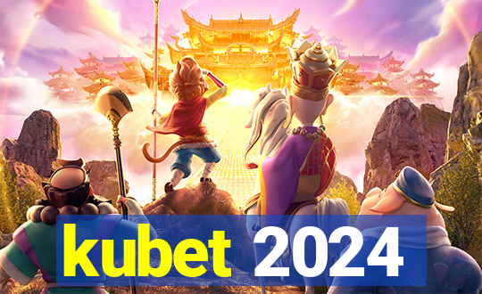 kubet 2024