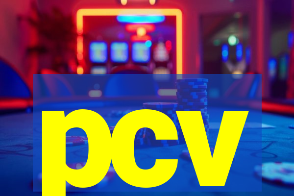 pcv