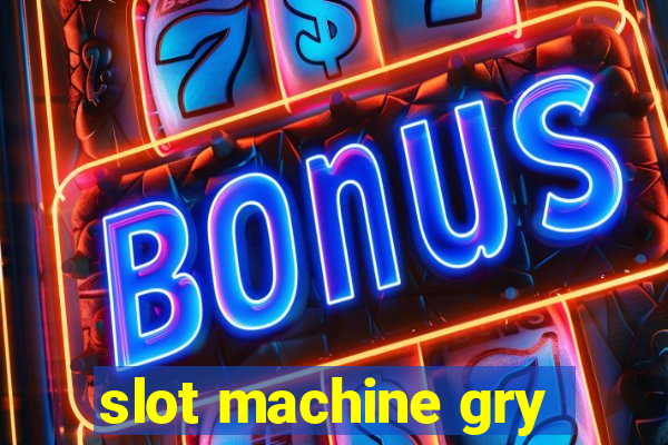 slot machine gry