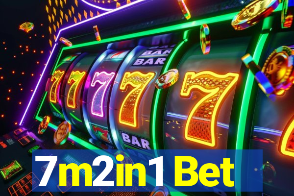 7m2in1 Bet