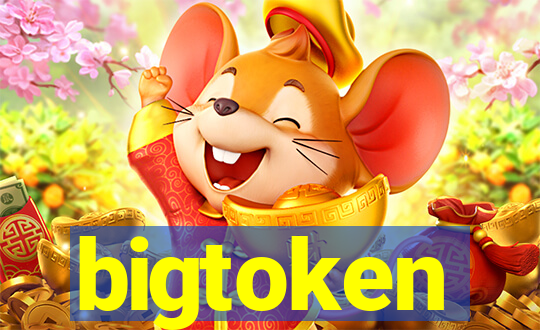 bigtoken