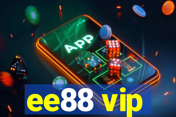 ee88 vip