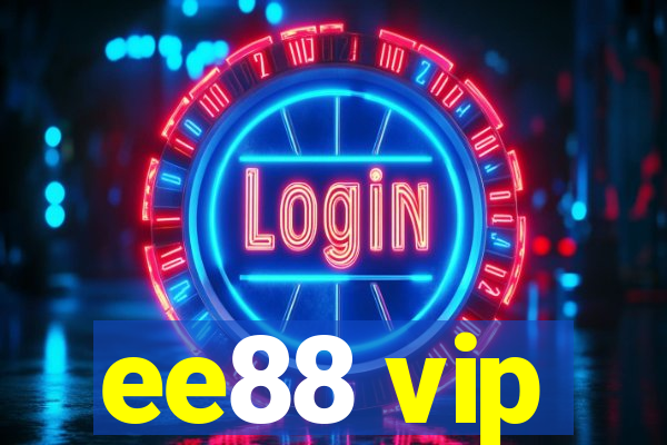 ee88 vip