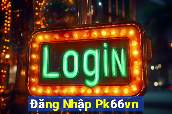 Đăng Nhập Pk66vn