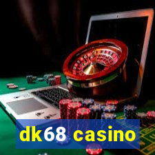 dk68 casino