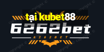 tai kubet88