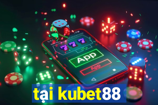 tai kubet88