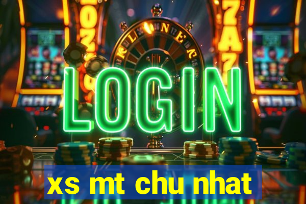 xs mt chu nhat