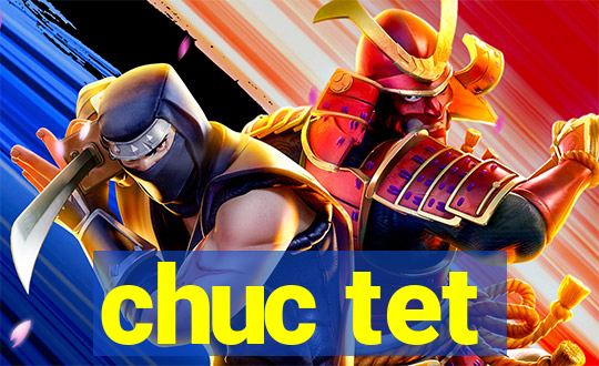 chuc tet