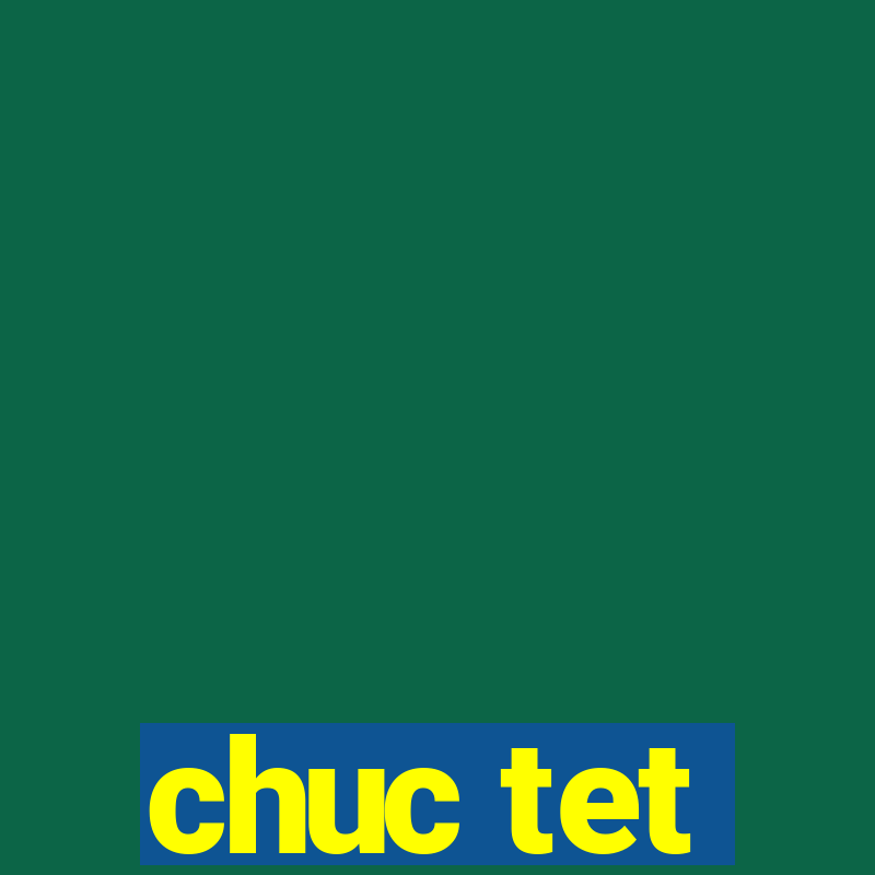 chuc tet