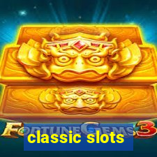 classic slots