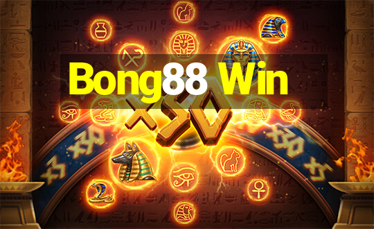 Bong88 Win