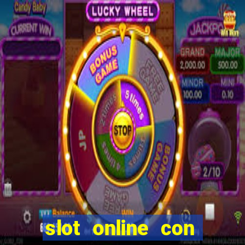 slot online con soldi veri