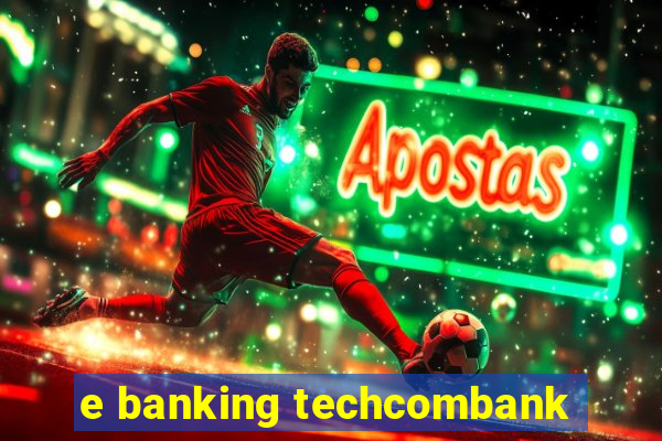 e banking techcombank