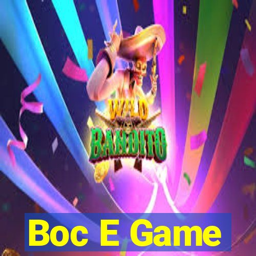 Boc E Game