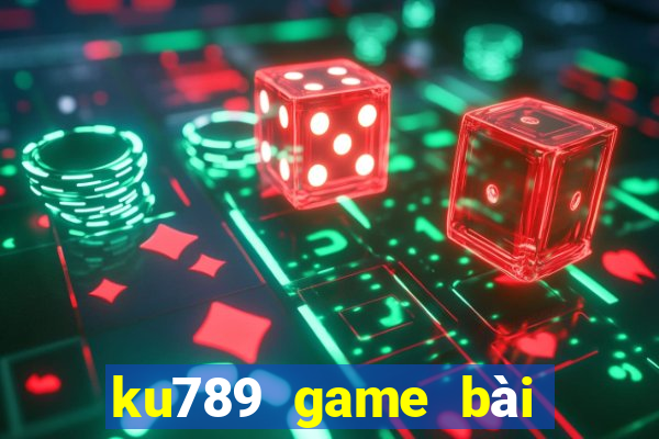 ku789 game bài đỉnh cao