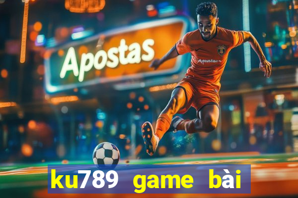 ku789 game bài đỉnh cao