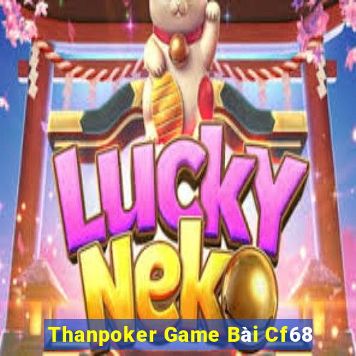 Thanpoker Game Bài Cf68