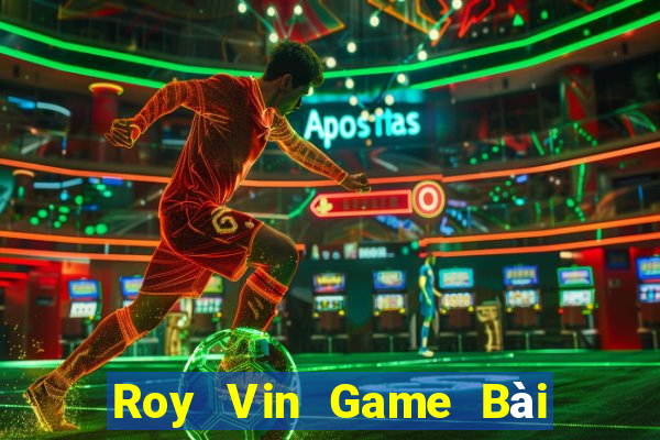 Roy Vin Game Bài Uống Rượu