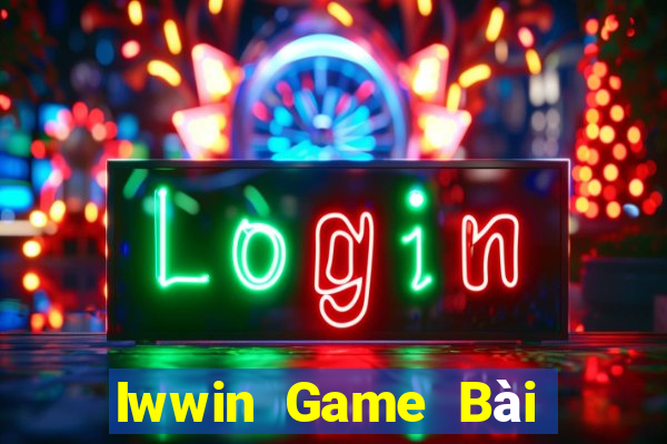 Iwwin Game Bài Vip Club Đổi Thưởng