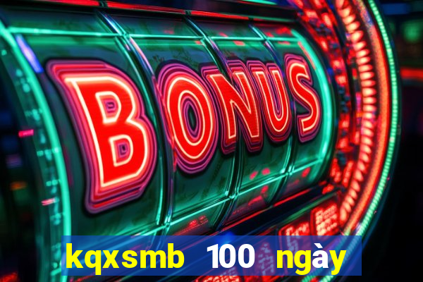 kqxsmb 100 ngày gần nhất