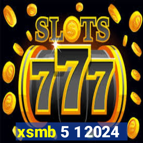 xsmb 5 1 2024