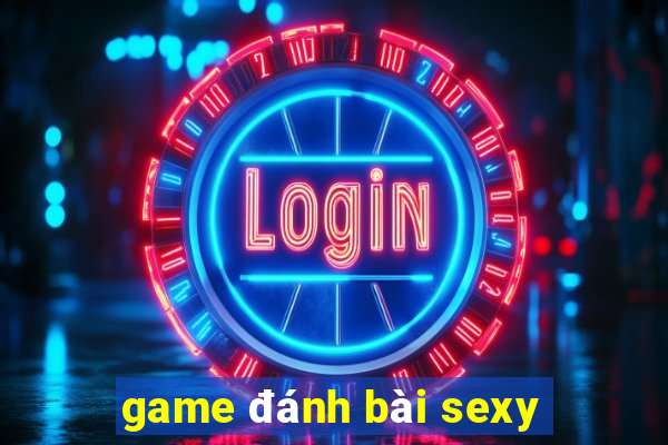 game đánh bài sexy