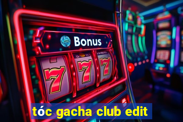 tóc gacha club edit