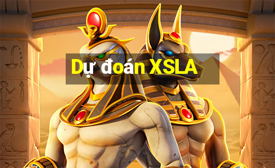 Dự đoán XSLA