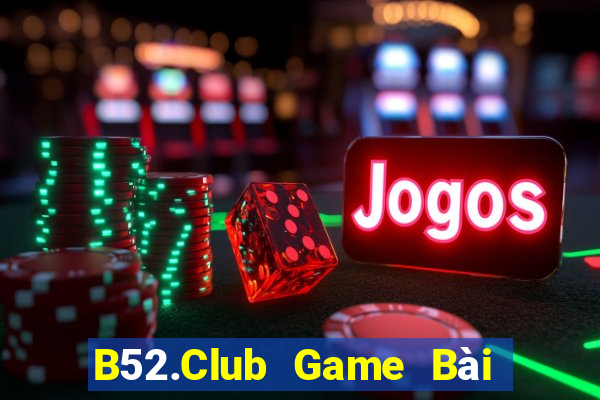 B52.Club Game Bài 3C Cho Ios