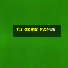 tải game fan88