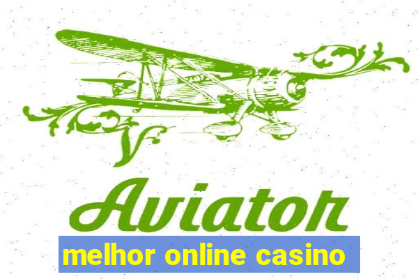 melhor online casino