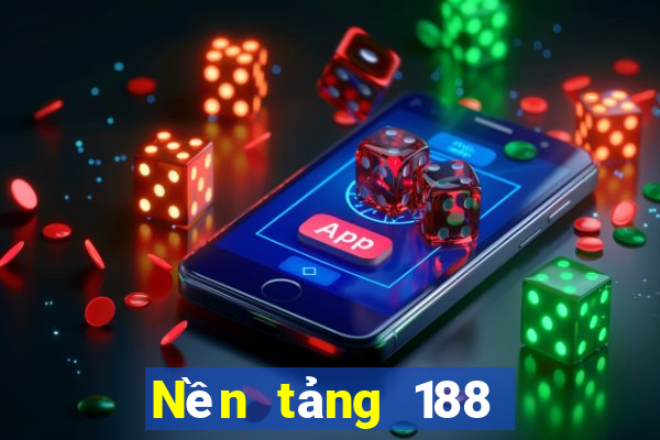 Nền tảng 188 thưởng siêu cao