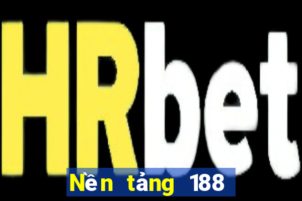 Nền tảng 188 thưởng siêu cao