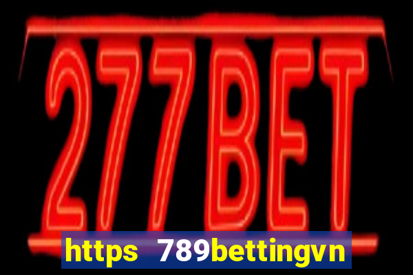 https 789bettingvn com 789bet vip