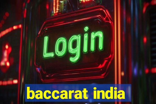 baccarat india